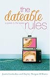 Dateable Rules, The: A Guide to the Sexes