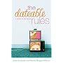 The Dateable Rules: A Guide to the Sexes