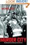 Murder City: The Bloody History of Chicago in the Twenties
