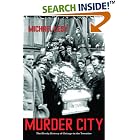 Click here to buy Murder City: The Bloody History of Chicago in the Twenties by  Michael Lesy.