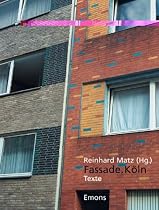 Fassade. K&ouml;ln.2. Architektur Stra&szlig;en &Ouml;ffentlichkeit