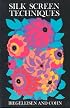 Silk Screen Techniques (Dover Craft Books)