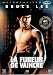 La Fureur de Vaincre (Version intégrale remasterisée)