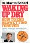 Waking Up Dry: How to End Bedwetting Forever