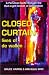 Closed Curtain: Lives of De Wallen (A Personal Guide through the Red Light District of Amsterdam)
