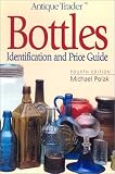 Bottles: Identification and Price Guide