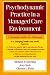 Psychodynamic Practice in a Managed Care Environment: A Clinician