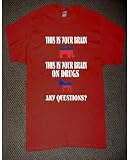 REPUBLICAN BRAINS DEMOCRAT ON DRUGS ANY QUESTIONS POLITICAL USA UNITED STATES OF AMERICAN VOTE RED T SHIRT