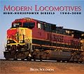 Modern Locomotives  High-Horsepower Diesels 1966-2000
