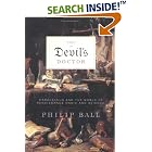 Click here to buy The Devil's Doctor: Paracelsus and the World of Renaissance Magic and Science by  Philip Ball.