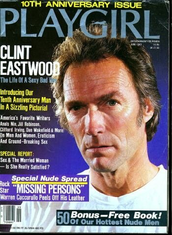 PLAYGIRL, THE MAGAZINE.  June 1983: Clint Eastwood cover.  David Van Brunt PLAYGIRL's 10 naked in centerfold, Warren Cuccarullo lead guitarist takes it off.