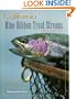 California Blue-Ribbon Trout Streams (Blue-Ribbon Fly Fishing Guides)