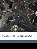 Ivanhoe; A Romance