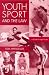 Youth Sport and the Law: A Guide to Legal Issues