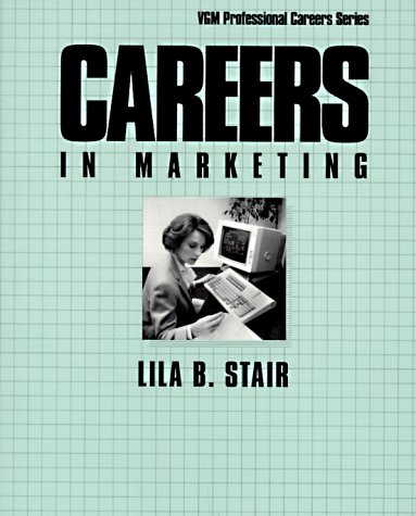 Careers In Marketing (vgm Professional Careers)