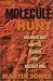 The Molecule Hunt: Archaeology and the Search for Ancient DNA