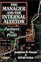 The Manager and the Internal Auditor: Partners for Profit
