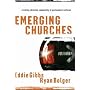 Emerging Churches: Creating Christian Communities in Postmodern Cultures