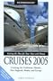 Econoguide Cruises 2005: Cruising the Caribbean, Hawaii, New England, Alaska, and Europe (Econoguide Series)