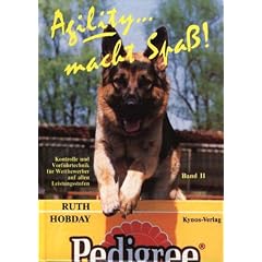 Agility... macht Spass!: Agility . . . macht Spa�!, Bd.2, Kontrolle und Vorf�hrtechnik f�r Wettbewerber auf allen Leistungsstufen: BD II