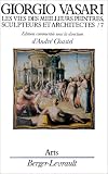 Les vies des meilleurs peintres, sculpteurs et architectes de Giorgio Vasari, tome 7