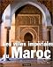 Les villes imperiales du Maroc