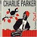 Charlie Parker: The Best Bird in Complete Sets