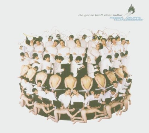 Mediengruppe Telekommander - Die Ganze Kraft Einer Kultur By Mediengruppe Telekommander - Zortam Music