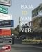 Books : Baja to Vancouver:  The West Coast and Contemporary Art