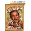 Bush-Whacked: Chronicles of Government Stupidity