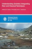 Understanding Granites: Integrating New and Classical Techniques (Geological Society Special Publication)