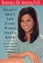 The Secrets About Life Every Woman Should Know: Ten Principles for Total Emotional and Spiritual Fulfillment