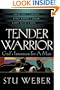 Tender Warrior: God's Intention for a Man