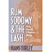 Rum, Sodomy and the Lash: Piracy, Sexuality, and Masculine Identity