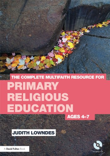 The Complete Multifaith Resource for Primary Religious Education: Ages 4-7
