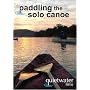 Paddling the Solo Canoe