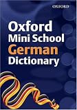 Oxford Mini School German Dictionary 2007 (Dictionary)
