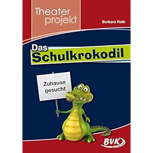Theaterprojekt "Das Schulkrokodil"