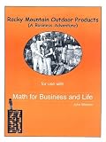 Rocky Mountain Outdoor Products: A Business Adventure: For Use with Math for Business and Life