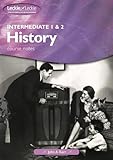 History : intermediate 1 & 2 : course notes