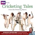 Cricketing Tales from the Dressing Room (BBC Audio)