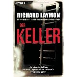 Der Keller: 3 Romane in einem Bandvon "Richard Laymon"