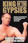 King of the Gypsies: Memoirs of the Undefeated Bareknuckle Champion of Great Britain and Ireland