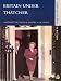 Britain Under Thatcher (Seminar Studies In History)