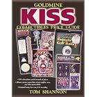 Goldmine Kiss Collectibles Price Guide by Tom Shannon