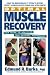Book Optimal Muscle Recovery: Your Guide to Achieving Peak Physical Performance