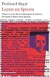 Le�ons sur Spinoza : Nature et v�rit� dans la philosophie de Spinoza, Servitude et libert� selon Spinoza
