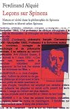 Le�ons sur Spinoza : Nature et v�rit� dans la philosophie de Spinoza, Servitude et libert� selon Spinoza