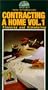 Contracting a Home Vol.1 [VHS]