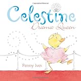 Celestine, drama queen